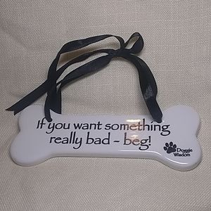 Ceramic Doggie Wisdom Dog Bone Sign with Ribbon